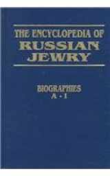 9780765799814-0765799812-The Encyclopedia of Russian Jewry: Biographies A-I