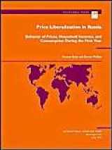 9781557752956-1557752958-Price Liberalization in Russia: Behavior of Prices, Household Incomes, and Consumption During the First Year (International Monetary Fund Occasional Paper)