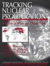 9780870031137-0870031139-Tracking Nuclear Proliferation, 1998 : A Guide to Maps and Charts