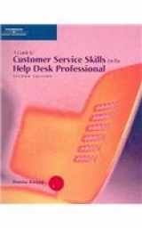 9780619216412-0619216417-A Guide to Customer Service Skills for the Help Desk Professional, Second Edition