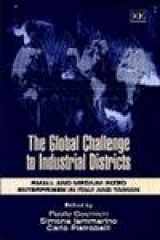 9781843764878-1843764873-The Global Challenge to Industrial Districts: Small and Medium-sized Enterprises in Italy and Taiwan