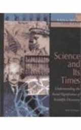 9780787639358-0787639354-Science and Its Times: Understanding the Social Significance of Scientific Discovery: Volume 3: 1450-1699