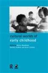 9780415173728-0415173728-Cultural Worlds of Early Childhood (Child Development in Families, Schools)