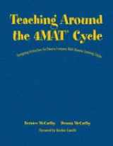 9781412925297-1412925290-Teaching Around the 4MAT® Cycle: Designing Instruction for Diverse Learners with Diverse Learning Styles