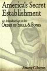 9780972020749-0972020748-America's Secret Establishment: An Introduction to the Order of Skull & Bones