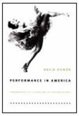 9780822336754-0822336758-Performance in America: Contemporary U.S. Culture and the Performing Arts