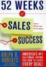 9780887309632-0887309631-52 Weeks of Sales Success: America's #1 Salesman Shows You How To Close Every Deal!
