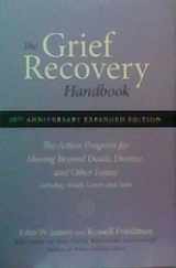 9780061859496-0061859494-The Grief Recovery Handbook : The Action Program for Moving Beyond Death, Divorce, and Other Losses