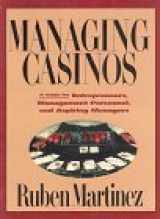 9781569800454-1569800456-Managing Casinos: A Guide for Entrepreneurs, Management Personnel and Aspiring Managers