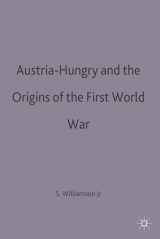 9780333420812-0333420810-Austria-Hungary and the Origins of the First World War (Making of 20th Century, 4)