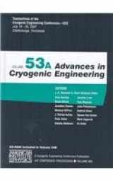 9780735405042-0735405042-Advances in Cryogenic Engineering: Transactions of the Cryogenic Engineering Conference – CEC Volume 53A/B (AIP Conference Proceedings, 985)