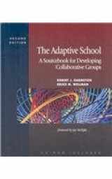 9781933760278-1933760273-The Adaptive School: A Sourcebook for Developing Collaborative Groups