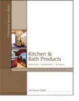 9781887127547-1887127542-Kitchen and Bath Products Materials, Equipment, Surfaces