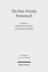 9783161531217-3161531213-The Post-Priestly Pentateuch: New Perspectives on its Redactional Development and Theological Profiles (Forschungen Zum Alten Testament)