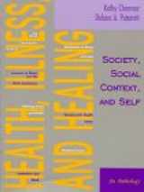 9780935732986-0935732985-Health, Illness, and Healing: Society, Social Context, and Self : An Anthology