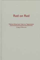 9780816630226-0816630224-Red on Red: Native American Literary Separatism