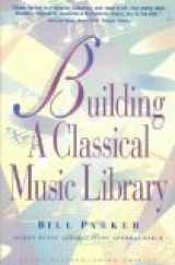 9780964133204-0964133202-Building a Classical Music Library
