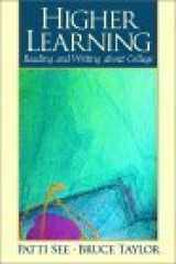 9780205287895-0205287891-Higher Learning: Reading and Writing about College