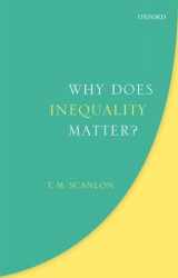 9780198812692-0198812698-Why Does Inequality Matter? (Uehiro Series in Practical Ethics)
