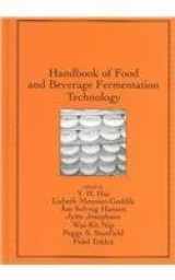 9780824747800-0824747801-Handbook of Food and Beverage Fermentation Technology (Food Science and Technology, Vol. 134)