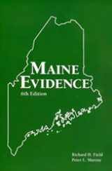 9781932056976-1932056971-Maine Evidence (6th Edition)