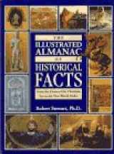 9780671892661-0671892665-The Illustrated Almanac of Historical Facts: From the Dawn of the Christian Era to the New World Order