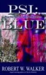 9781590805084-1590805089-PSI: Blue (Psychic Sensory Investigation Thriller)