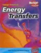 9781410917003-1410917002-Energy Transfers (Energy Essentials: Freestyle Express)