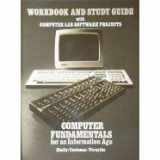 9780882361260-0882361260-Workbook and Study Guide With Computer Lab Software Projects to Accompany Computer Fundamentals for an Information Age