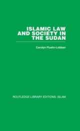 9780415446716-0415446716-Islamic Law and Society in the Sudan