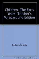 9781566379465-1566379466-Children--The Early Years: Teacher's Wraparound Edition