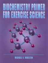 9780873225779-0873225775-Biochemistry Primer for Exercise Science