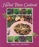 9781580170253-1580170250-The Herbal Palate Cookbook