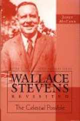 9780805776447-0805776443-Wallace Stevens Revisited: "The Celestial Possible" (Twayne's United States Authors Series)