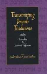 9780300081985-0300081987-Transmitting Jewish Traditions: Orality, Textuality, and Cultural Diffusion (Studies in Jewish Culture and Society)