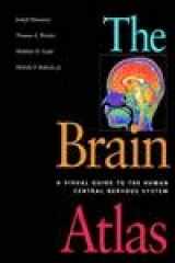 9781891786051-1891786059-The Brain Atlas: A Visual Guide to the Human Central Nervous System