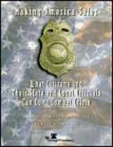 9780891950691-0891950699-Making America Safer: What Citizens and Their State and Local Officials Can Do to Combat Crime