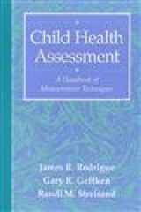 9780205198320-0205198325-Child Health Assessment: A Handbook of Measurement Techniques