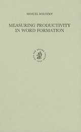 9789004112520-9004112529-Measuring Productivity in Word Formation: The Case of Israeli Hebrew (Studies in Semitic Languages and Linguistics)