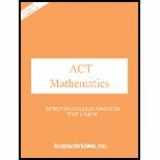 9781567495713-1567495710-Act Mathematics: Improving College Admission Test Scores