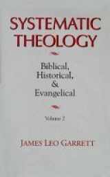 9780802824257-0802824250-Systematic Theology: Biblical, Historical, and Evangelical, Vol. 1
