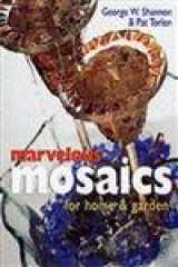 9781895569728-1895569729-Marvelous Mosaics for Home & Garden