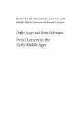 9780813209197-0813209196-Papal Letters in the Early Middle Ages (History of Medieval Canon Law)