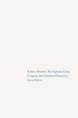 9780300205770-0300205775-A Mere Machine: The Supreme Court, Congress, and American Democracy