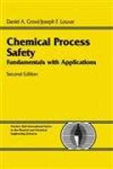 9780130181763-0130181765-Chemical Process Safety: Fundamentals With Applications