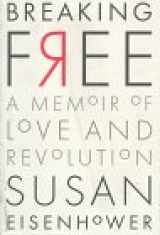9780374262464-0374262462-Breaking Free: A Memoir of Love and Revolution
