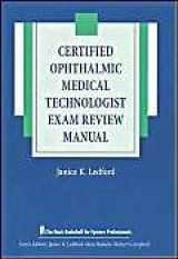 9781556424229-1556424221-Certified Ophthalmic Medical Technologist Exam Review Manual (The Basic Bookshelf for Eyecare Professionals)
