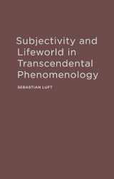 9780810127432-0810127431-Subjectivity and Lifeworld in Transcendental Phenomenology