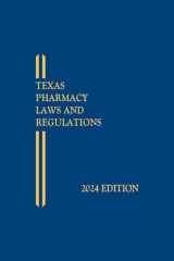 9781663378422-1663378428-Texas Pharmacy Laws and Regulations 2024 Edition [LATEST EDITION]