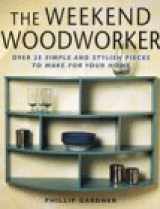 9781558705333-1558705333-The Weekend Woodworker